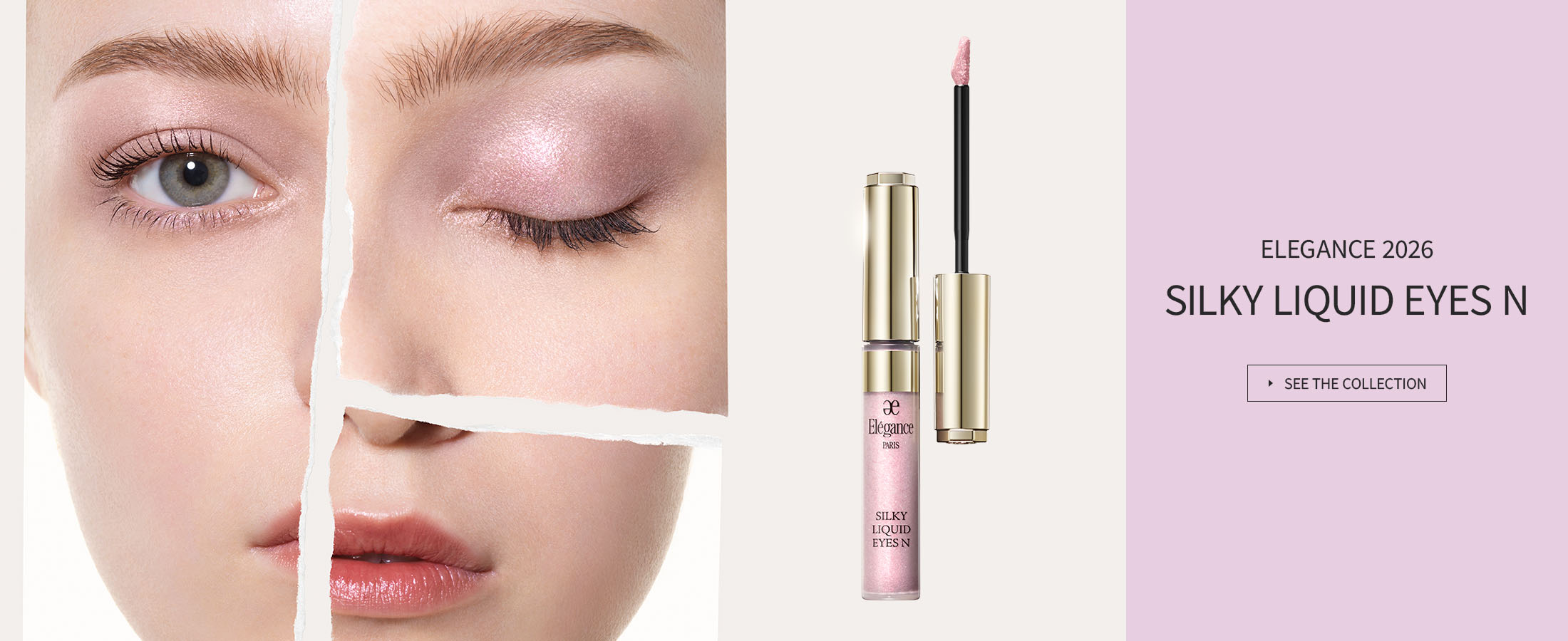 ELEGANCE 2026 SILKY LIQUID EYES N SEE THE COLLECTION