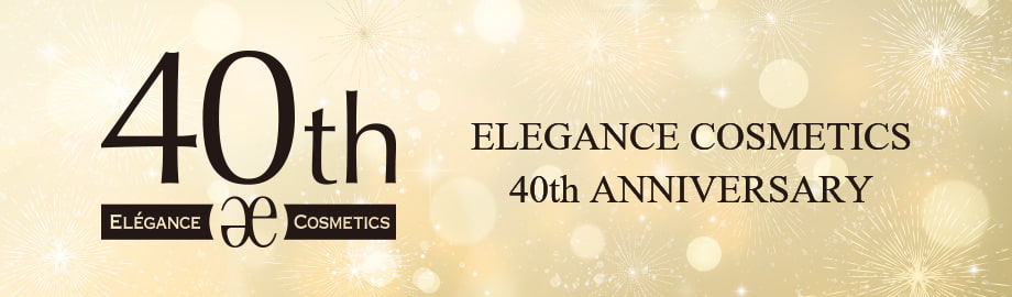 ELEGANCE COSMETICS 40th ANNIVERSARY