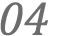 04