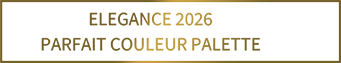 ELEGANCE 2026 PARFAIT COULEUR PALETTE