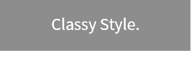Classy Style.