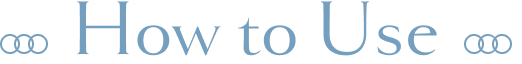 How to Use