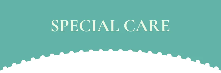 SPECIAL CARE